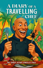 A Diary of a Travelling Chef:Food, Trivia, Travel, and Oddities